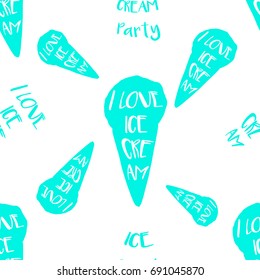 Ice-cream seamless pattern with lettering in hand drawn style for print, fabric and creative design. Vector illustration
