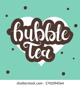 Iced Boba tea hand lettering. Cute Asian bubble milk tea hand drawn text. Can be used for poster, logo, web, coffee shop banner. Pearl milk tea in hand drawn style. Nai cha drink doodle vector.