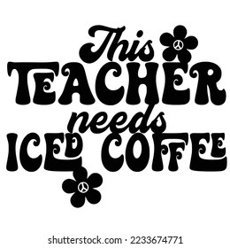 Iced Coffee Quotes Typography Black and White for Printing
