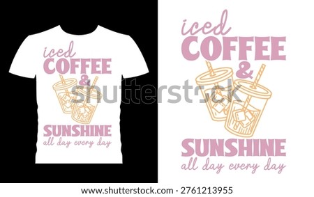 Iced Coffee And Sunshine Summer Retro T-Shirt Design