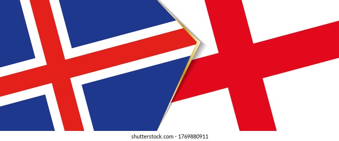 Iceland and England flags, two vector flags symbol of relationship or confrontation.