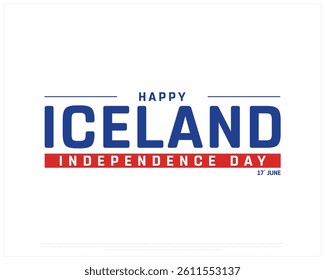 ICELAND Independence Day on a white background, Vector design of Independence day of ICELAND, Typographic Design of ICELAND National Day, Flag typography of ICELAND