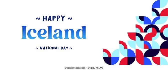 Iceland National Day banner in colorful modern geometric style. Happy independence and national day greeting card cover with typography. Vector illustration for national holiday celebration party