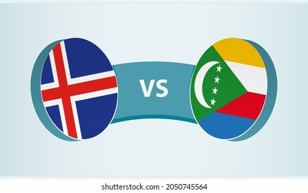 Iceland versus Comoros, team sports competition concept. Round flag of countries.