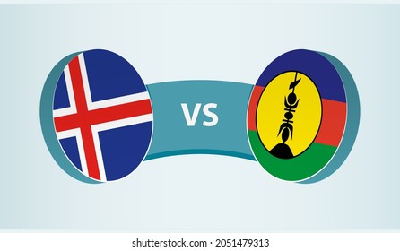 Iceland versus New Caledonia, team sports competition concept. Round flag of countries.
