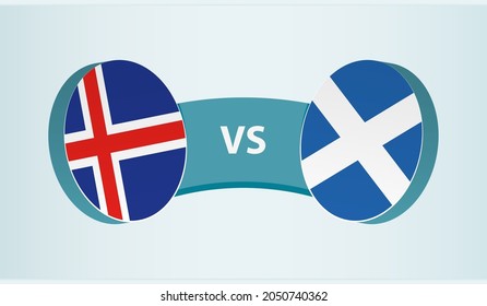 Iceland versus Scotland, team sports competition concept. Round flag of countries.
