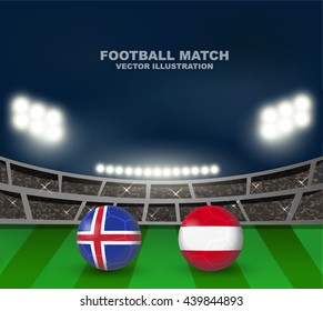Iceland vs Austria soccer ball in flag design on stadium background for football tournament , this image for sport match template or banner in vector illustration