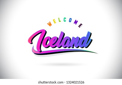 Iceland Welcome To Word Text with Creative Purple Pink Handwritten Font and Swoosh Shape Design Vector Illustration.