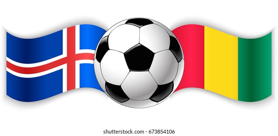 Icelandic and Guinean wavy flags with football ball. Iceland combined with Guinea isolated on white. Football match or international sport competition concept.