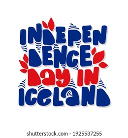 Icelandic National Day. Translate - Iceland National Day. Celebrated annually on June 17 in Iceland. Happy national holiday of freedom. Patriotic poster design. Vector illustration. 