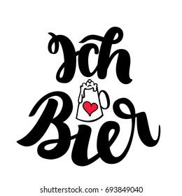 Ich liebe Bier. I love Beer. Traditional German Oktoberfest bier festival. Vector hand-drawn brush lettering illustration isolated on white