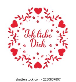 Ich liebe Dich calligraphy hand lettering. I Love You inscription in German. Valentines day card. Vector template for poster, banner, postcard, greeting card, shirt, logo design, flyer, sticker, etc.