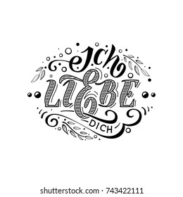 Ich liebe dich. Declaration of love in Dutch. Beautiful lettering for greating card, poster, printing on a mug etc.