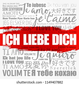 ICH LIEBE DICH (I Love You in German) in different languages of the world, word cloud background