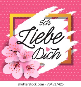 Ich Liebe Dich Lettering with Flowers