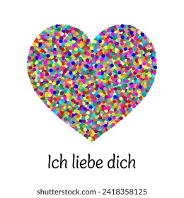 Ich liebe dich - text in German language - I love you. Love message with a heart made of colorful confetti.