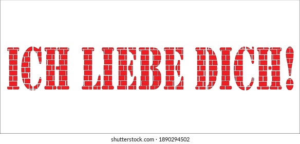 Ich liebe dich Text, Red Brick Design, Baukonzept, Deutscher Satz, Ich liebe dich deutsche Übersetzung