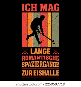 ich mag lange romantische spaziergange zur eishalle field hockey t shirt design, vektor, poster oder vorlage.