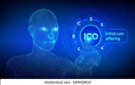 ICO. Initial coin offering. Cryptocurrency and global e-commerce concept. Fintech, Financial trading concept on virtual screen. Wireframed cyborg hand touching digital interface. Vector illustration.