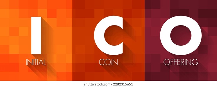 ICO Initial Coin Offering - type of funding using cryptocurrencies, acronym text concept background