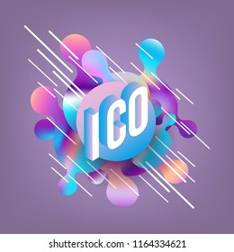 ICO isometric gradient text design on abstract geometric fluid colors shapes and bubbles on deep violet background - vector illustration of modern volumetric effect of cryptocurrency term.