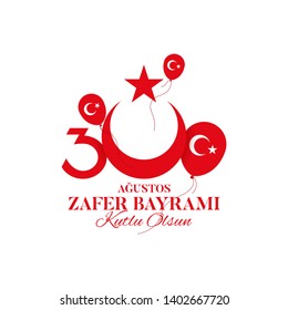 Icon of 30 august Victory Day Turkey. Zafer bayrami label with red air balloons. Vector illustration. Translation: August 30, Victory Day, Happy Birthday.