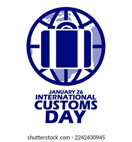 Icon of a business briefcase with a world icon behind it and bold text on a white background to commemorate International Customs Day on January 26