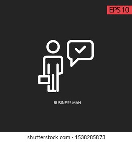 Icon business man with line icon and background black. Business man linear icon. Thin line illustration. Manager with tick mark contour symbol. Vector isolated outline drawing.  