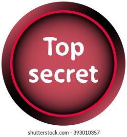 Icon button with an inscription top secret