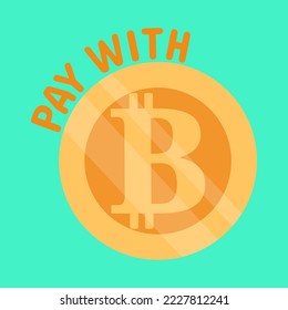 Icon, button, sticker with bitcoin coin and text Pay with on blue background