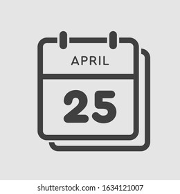 Icon calendar day - 25 April. Days f the year. Vector illustration flat style. Date day of month Sunday, Monday, Tuesday, Wednesday, Thursday, Friday, Saturday. Holidays in April