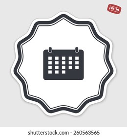 Icon calendar. Flat design style. Made vector illustration. Emblem or label with shadow.