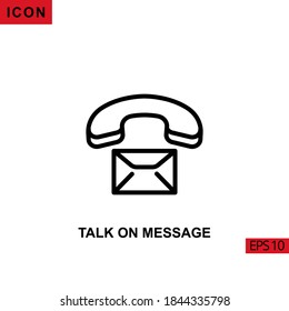 Icon call or talk on message. Outline, line or linear vector icon symbol sign collection for mobile concept and web apps design.