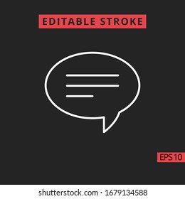 Icon chat message with round line, outline vector sign, linear style pictogram isolated on black. Sign or symbol, Editable Stroke.
