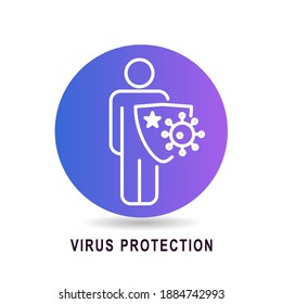 Icon design Virus protection human is holding shield, bacterias can't attack him. Immune system, vaccination, antibiotics. Modern vector illustration.