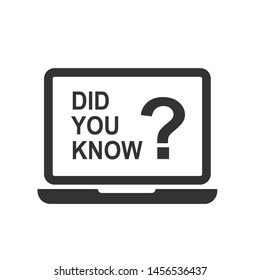 
Icon of Did You Know - Sticker, Emblem and Question Symbol for Design and Websites, Presentation or Mobile Application.
