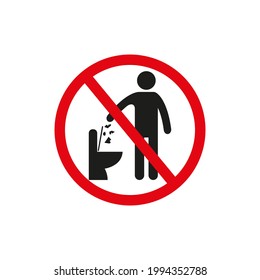 El icono del signo "no ensuciar". Está prohibido tirarlo al baño. Ilustración vectorial simple en un fondo blanco.