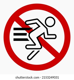 El icono no camina. Prohibición de movimiento. Peatón de pie. No cruzar. No correr. Camina con cuidado. Icono del vector.