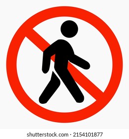 Icon do not walk. Movement Prohibition. Pedestrian to stand. Do not cross. Not to run. Walk carefully. Vector icon.