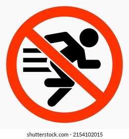 Icon do not walk. Movement Prohibition. Pedestrian to stand. Do not cross. Not to run. Walk carefully. Vector icon.