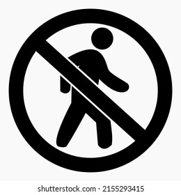 Icon do not walk. Movement Prohibition. Pedestrian to stand. Do not cross. Not to run. Walk carefully. Vector icon.