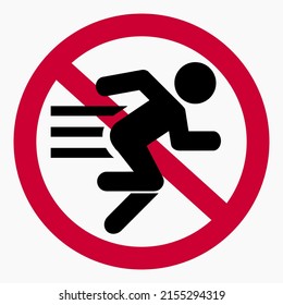 Icon do not walk. Movement Prohibition. Pedestrian to stand. Do not cross. Not to run. Walk carefully. Vector icon.