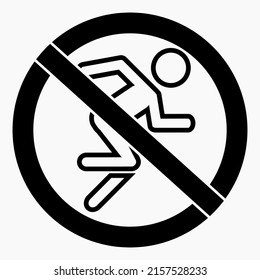 Icon do not walk. Movement Prohibition. Pedestrian to stand. Do not cross. Not to run. Walk carefully. Vector icon.