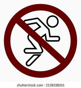 Icon geht nicht. Bewegungsverbot. Fußgänger zum Stehen. Nicht kreuzen! Nicht laufen. Geh vorsichtig. Vektorsymbol.