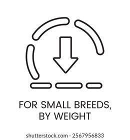 An icon of a downward arrow with dashed segments in vector, representing weight based dosage for small breeds, with an editable stroke.