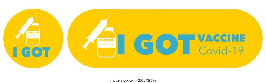 Icon I got a COVID-19 vaccine. Design for a sticker. Vaccination campaign concept.