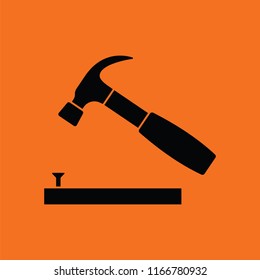 Icon of hammer beat to nail. Orange background with black. Vector illustration.