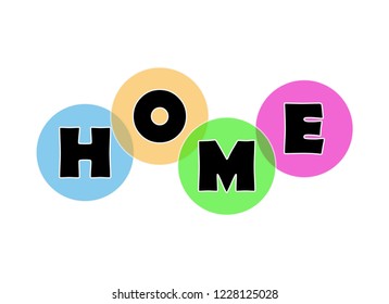 An icon for HOME, colorful circles containing the write, isolated on white background - Vector