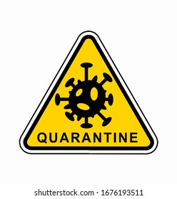 icon with inscription about the danger of the virus, quarantine, warning and attention. Quarantine - stay at home. Danger of infected, COVID-19 (Coronavirus). Outbreak alert.