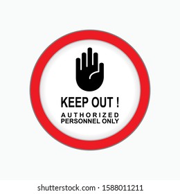 
Icon : Keep Out - Vector Sign or Sticker As A Simple Symbol for Prohibition & Public Announcement.